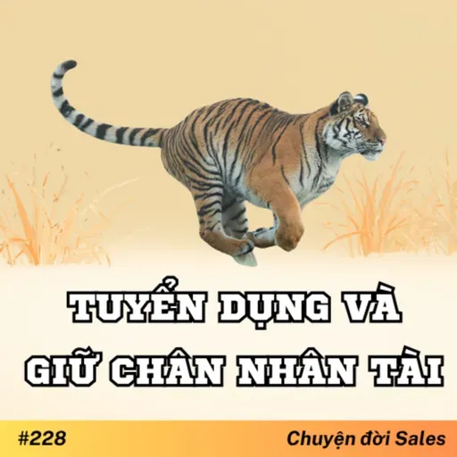 #228. Tuyển dụng và giữ chân nhân tài