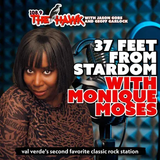 37 Feet From Stardom with Monique Moses