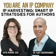 S4 Ep58: IP Harvesting: Smart IP Strategies for Authors