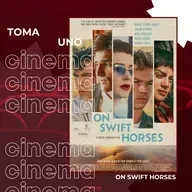 Episodio 170 - On Swift Horses (2025)