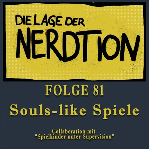Folge 81 - "Souls-like" Spiele