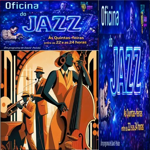 Oficina do Jazz - Programa 127 - David Polido