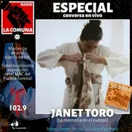 ESPECIAL con JANET TORO, la memoria en el cuerpo