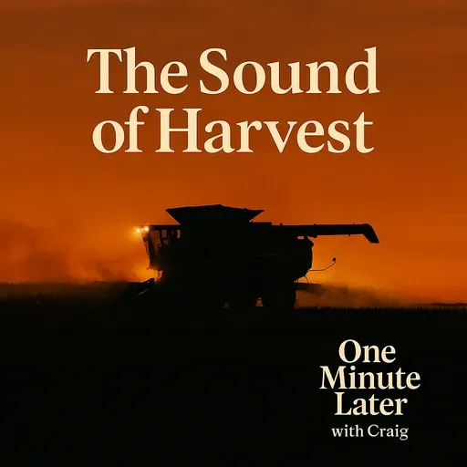 Episode 11: The Sound Of Harvest