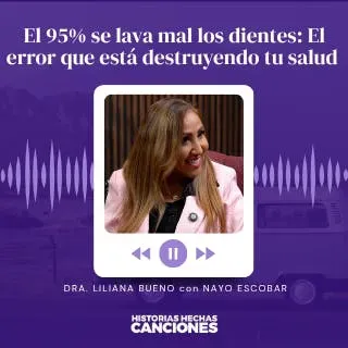 549. El 95% se lava mal los dientes: El error que está destruyendo tu salud I Dra. Liliana Bueno