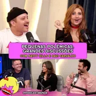 PEQUENAS POLÊMICAS, GRANDES DISCUSSÕES com Natty Hills e Davi Carvalho - #638