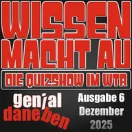 [WTR #1304] Wissen Macht Au 26 - WmAu trifft auf Genial Daneben 6