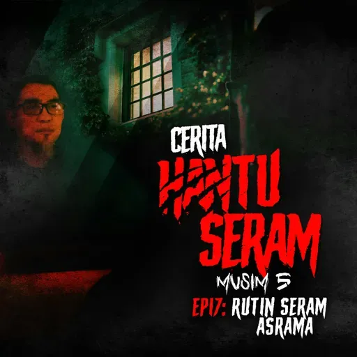 Rutin Seram Asrama | Cerita Hantu Seram S5EP17