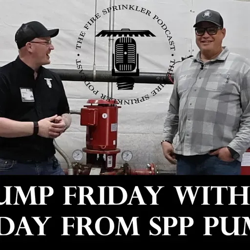 Fire Pump Friday! with Chris Dilday from SPP Pumps