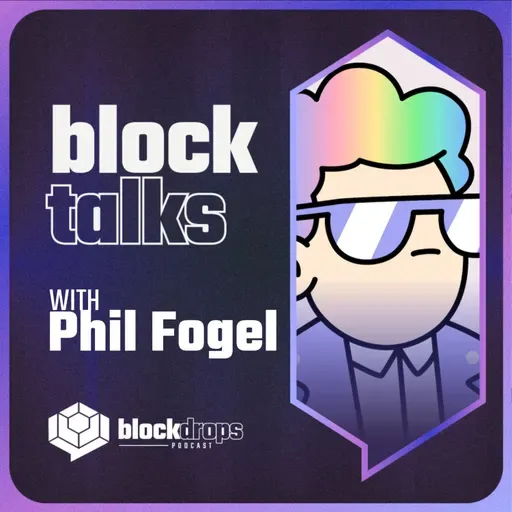 BlockTalks with Phil Fogel