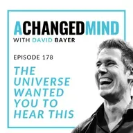 178 The Universe Wanted You To Hear This