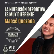 121. Chile vs España, la nutrición deportiva es muy diferente. MJosé Quezada