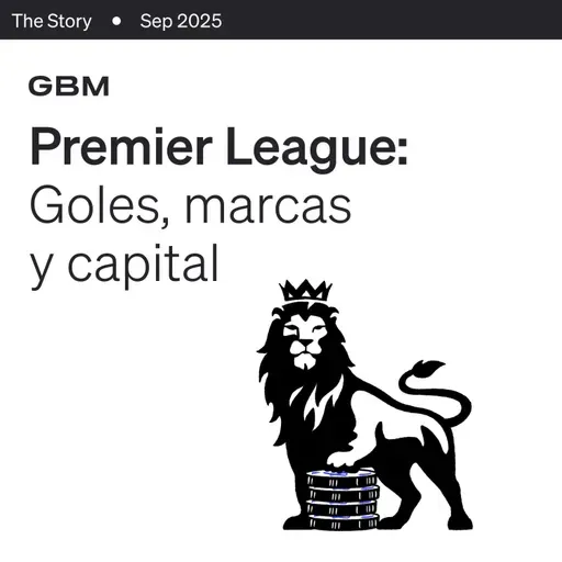 THE STORY | La Premier League como nunca la has visto: historia, dinero y oportunidad.