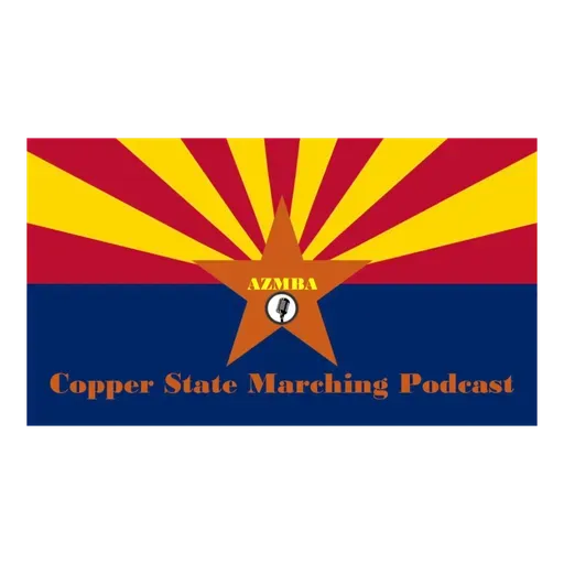 Champions at the Summit: Stories from Arizona’s 2025 Marching Band Titleholders - Part 1