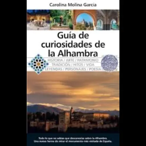 “Los enigmas de la Alhambra” con CAROLINA MOLINA