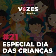 EP21 - ESPECIAL DIA DAS CRIANÇAS
