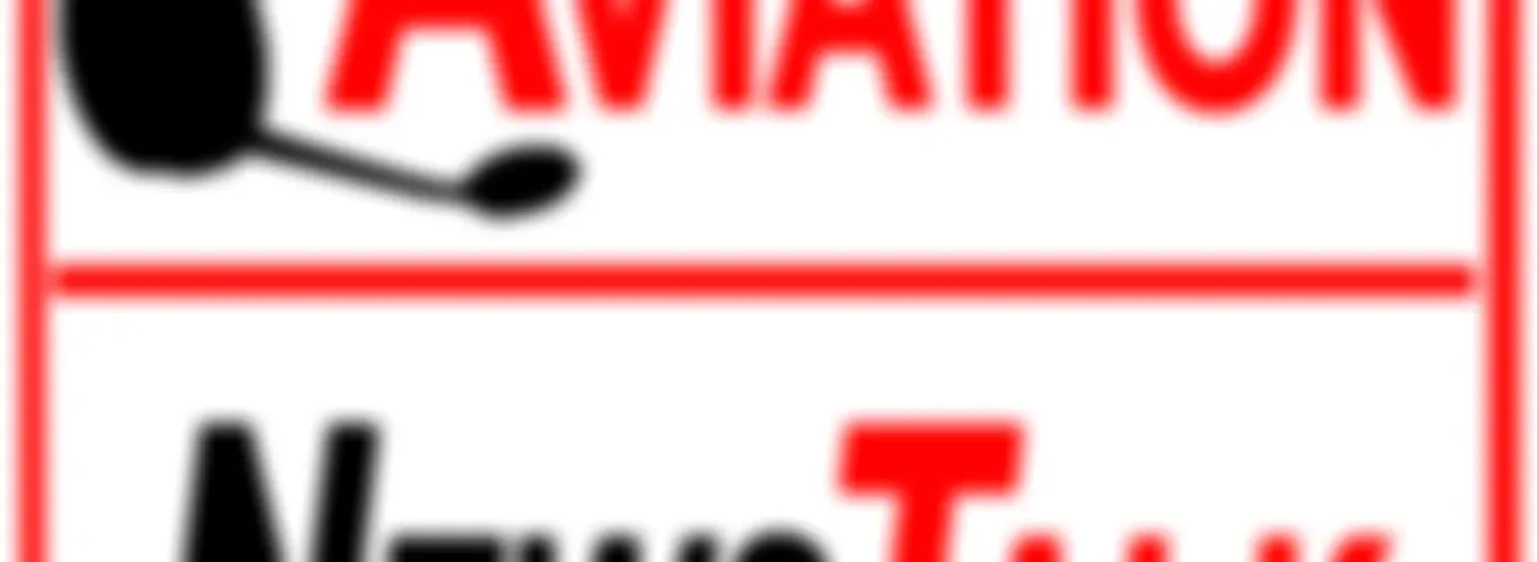 Aviation News Talk – Pilot Stories, Safety Tips & General Aviation News