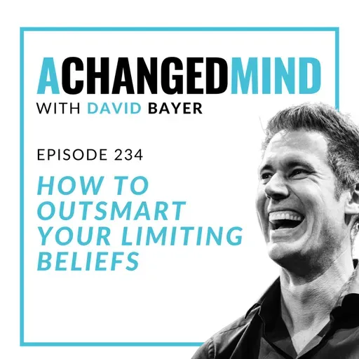 234 How to OUTSMART your Limiting Beliefs