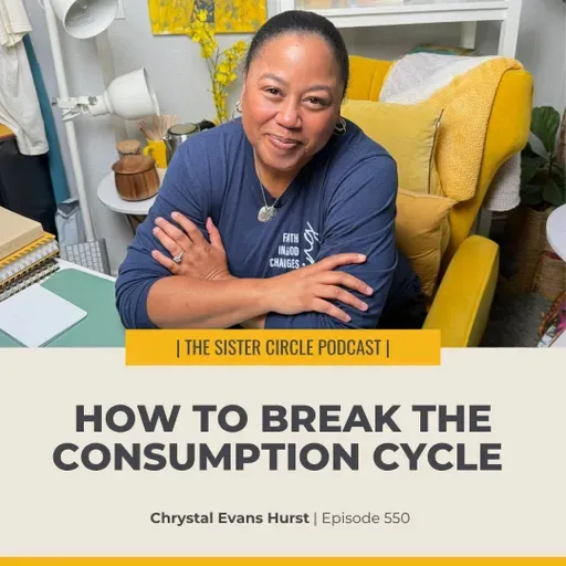 #550 – How to Break the Consumption Cycle