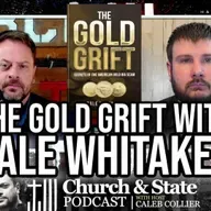 The Gold Grift with Dale Whitaker