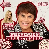 MÁRCIA SENSITIVA - PREVISÕES PARA SETEMBRO - COM PART. LUISA PERISSE