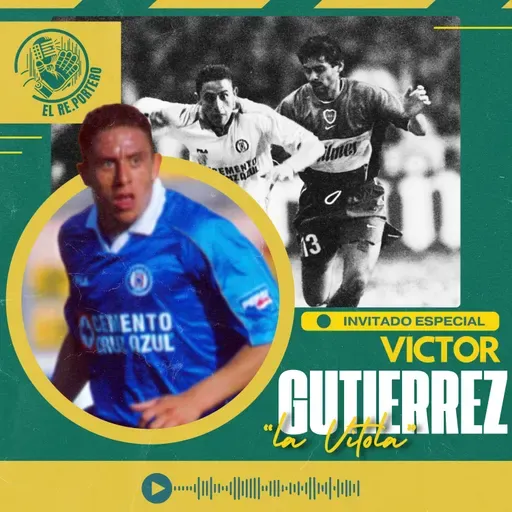 94 VITOLA GUTIÉRREZ | LA LIBERTADORES DE CRUZ AZUL | LOS ERRORES QUE COMENTES DE JÓVEN | MI RETIRO