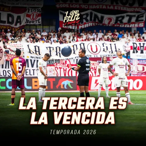Ep258 - La tercera es la vencida