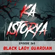 Episode 265 : Black Lady Guardian