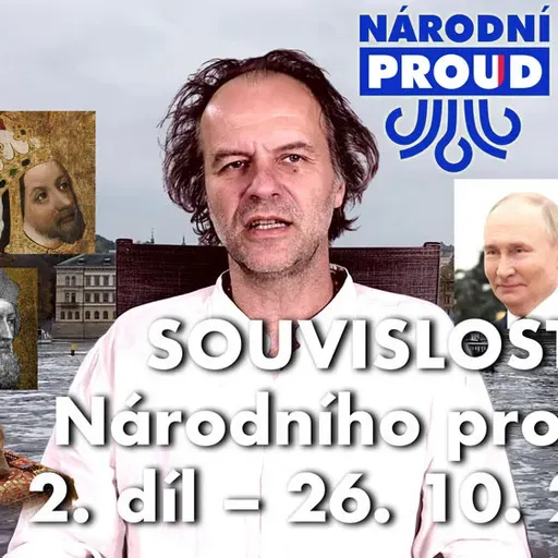 SOUVISLOSTI Národního proudu – 2. díl