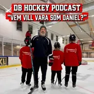 DB Hockey Podcast - "Vem vill vara som Daniel?"