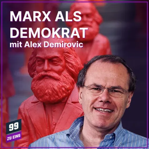 Episode 577: Marx als Demokrat mit Alex Demirovic