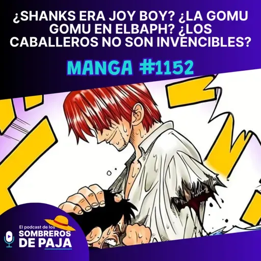 One Piece Manga #1152 - ¡El capítulo 1152 conecta todo! Joy Boy, Shanks y Elbaph revelan su pasado