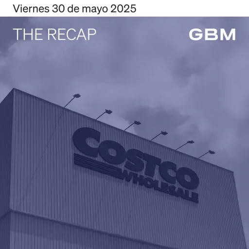THE RECAP 30-05-25 | Los mercados en Estados Unidos cerraron el mes con ganancias, entre movimientos por incertidumbre comercial.