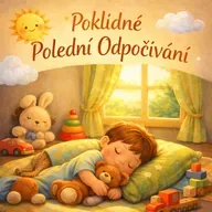 Polední odpočívání - Hračky si dávají šlofíčka (pro děti od 3 do 6 let)