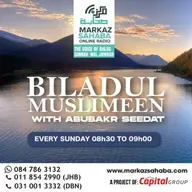 07 September 2025-Bilaadul Muslimeen with Abu Baker Seedat