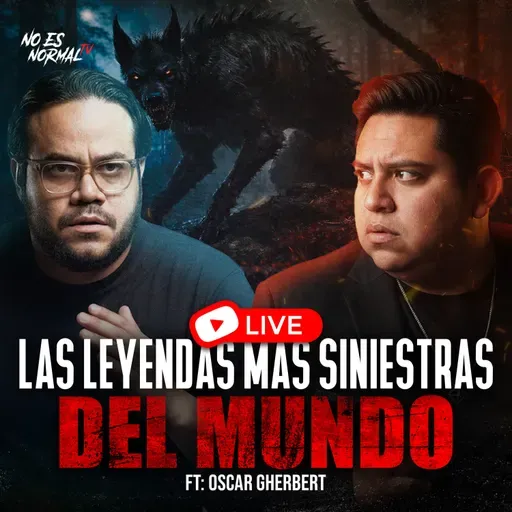 Leyendas SINIESTRAS del Mundo: Lo que Nadie se Atreve a Contar | NOESNORMAL.TV
