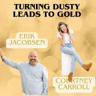 Eps 2: Turning Dusty Leads to Gold