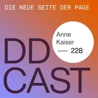 DDCAST 228 - Anne Kaiser "Die neue Seite der PAGE"