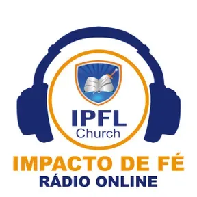 IPFL IMPACTO DE FÉ RÁDIO ONLINE - INGLÊS