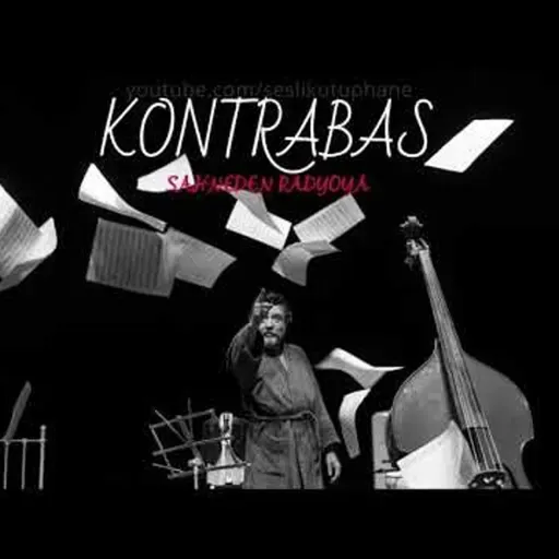 Kontrabas _ Sahneden Radyoya