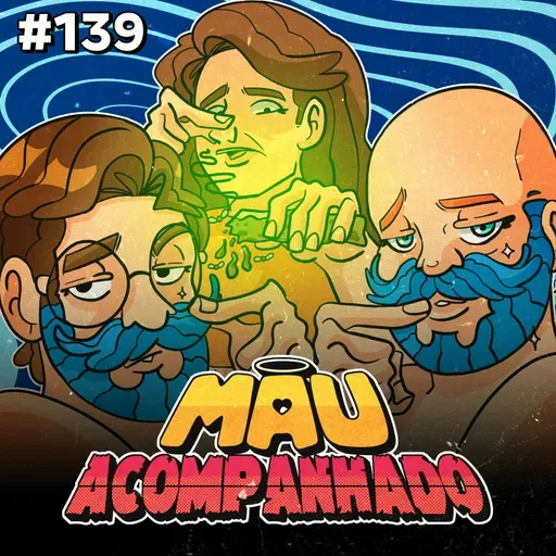 Mau Falado 139 - Anitta, Xandão e a briga do berimbau