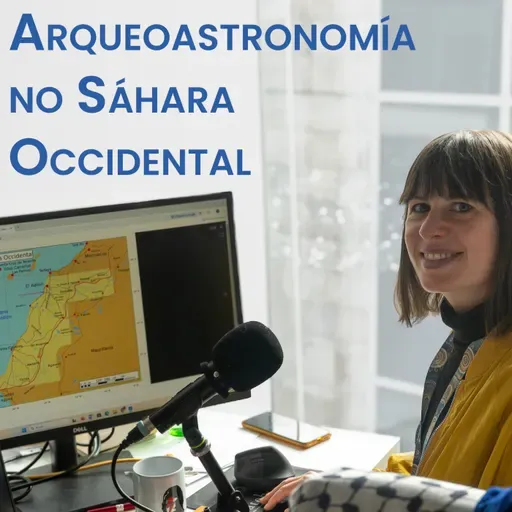 Efer 727 (25-12-25): Arqueoastronomía no Sáhara Occidental