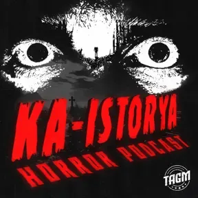 Ka-Istorya: Horror Podcast