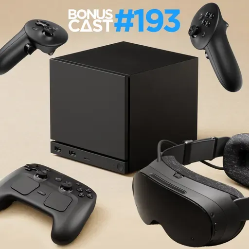 BonusCast #193: Steam Vs. o Mundo (dos consoles)