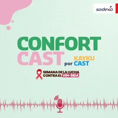 Cápsula #22 Un lazo rojo que nos une - Confort Cast