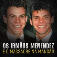Irmãos Menendez: O caso completo!