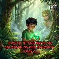 #352 : SI NATOY AT ANG MUTYA NG KALIKASAN NG MGA ENGKANTO PART 2