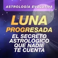 🌙 LUNA PROGRESADA - LA MEJOR TÉCNICA PREDICTIVA | Astrología Evolutiva