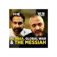 Episode 75 - Al-Aqsa Mosque, Israel's ultra-right, the Temple Mount and Global War | Abdallah Marouf