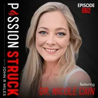 Dr. Nicole Cain on How to Build Your Panic-Proof Plan | EP 662